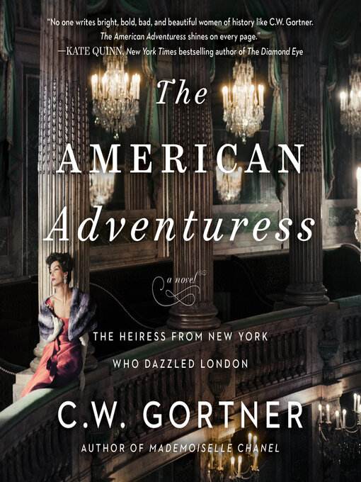 Title details for The American Adventuress by C. W. Gortner - Available